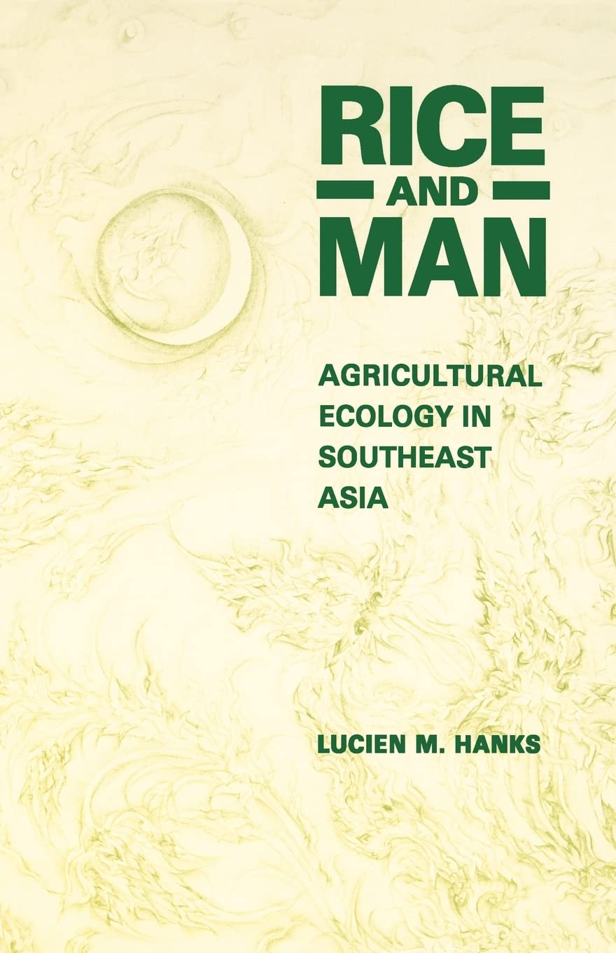 Rice and Man: Agricultural Ecology in South East Asia