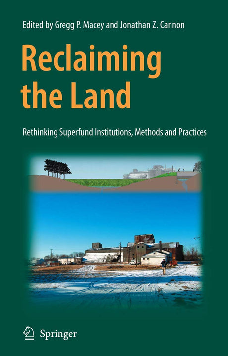 Reclaiming the Land: Rethinking Superfund Institutions, Methods and Practices - Retail Maharaj