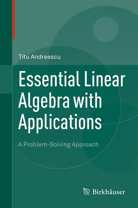 Essential Linear Algebra with Applications: A Problem-Solving Approach - Retail Maharaj
