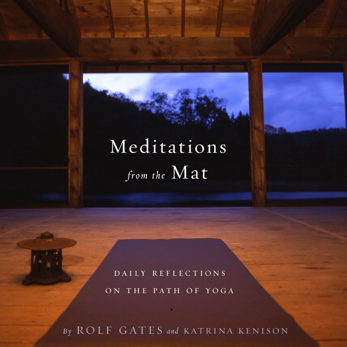 Meditations from the Mat: Daily Reflections on the Path of Yoga - Retail Maharaj