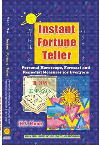 Instant Fortune Teller: Personal Horoscope, Forecast & Remedial Measures for every one.