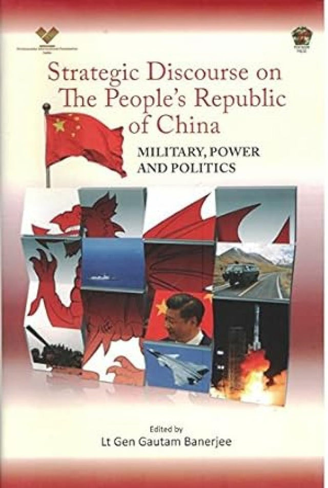 Strategic Discourse on The People's Republic of China: Military, Power and Politics - Retail Maharaj