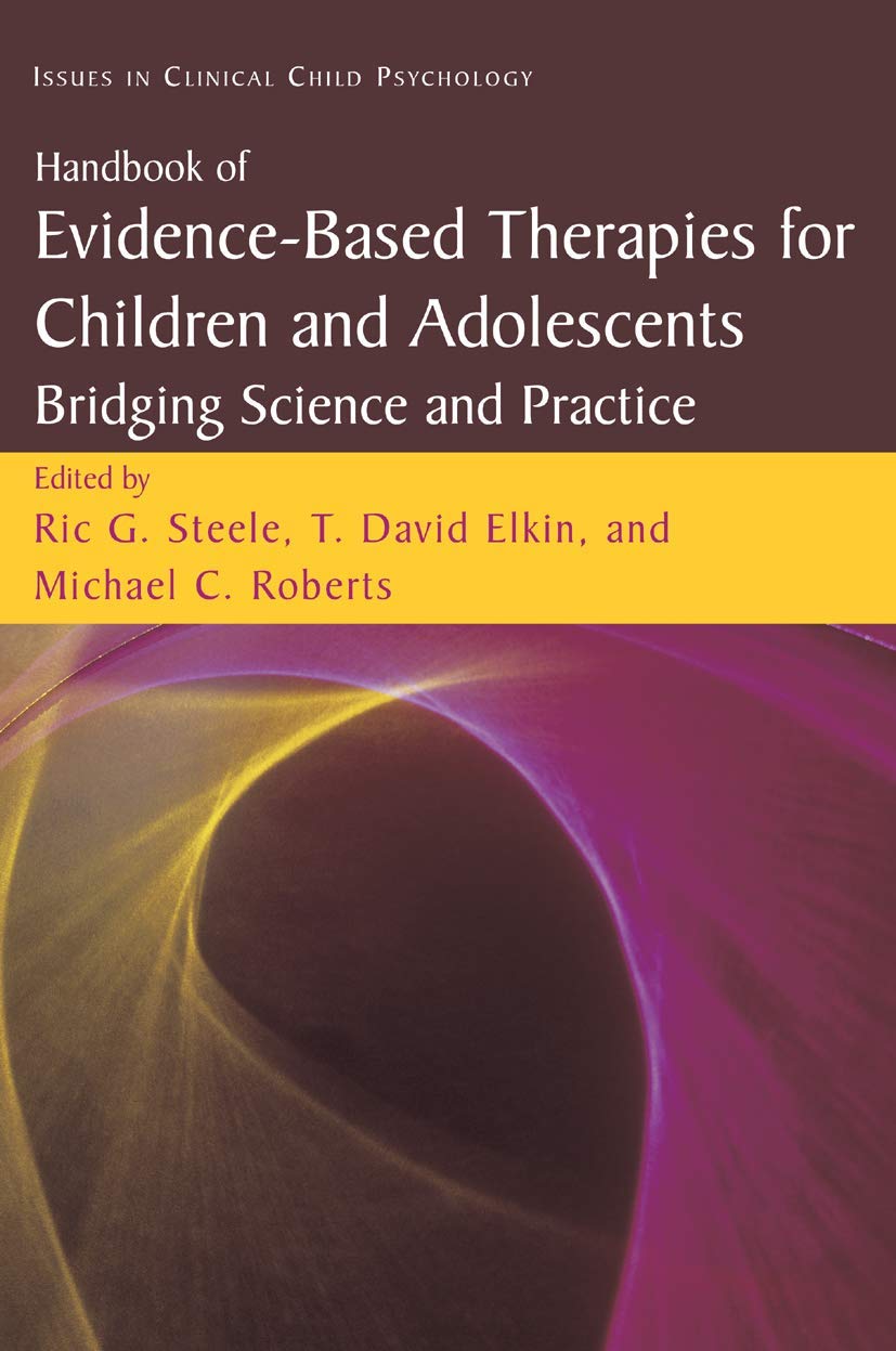Handbook of Evidence-Based Therapies for Children and Adolescents: Bridging Science and Practice - Retail Maharaj
