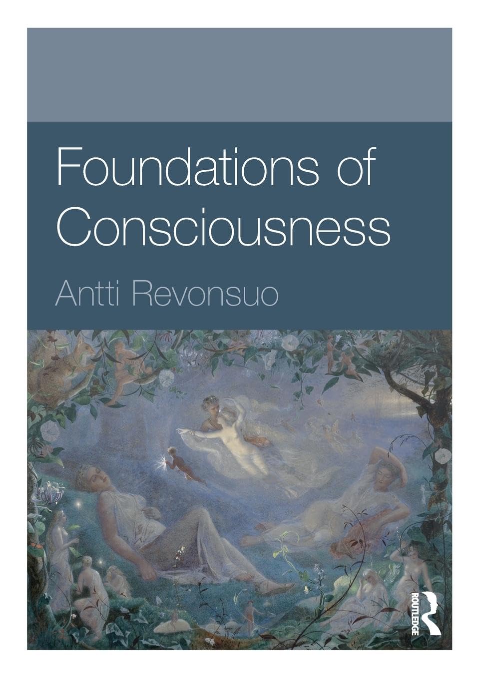 Foundations of Consciousness (Foundations of Psychology) - Retail Maharaj