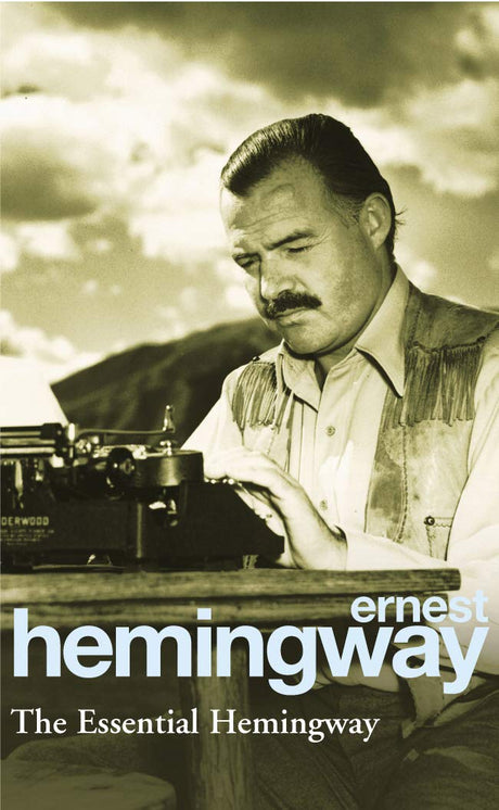 The Essential Hemingway - Retail Maharaj