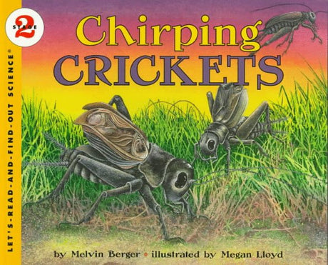 Chirping Crickets: Let's Read and Find out Science - 2 - Retail Maharaj