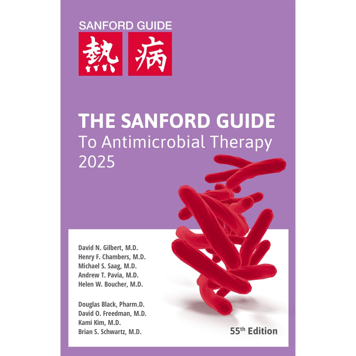 THE SANFORD GUIDE TO ANTIMICROBIAL THERAPY 2025 WITH ACCESS CODE 55ED (PB 2025)