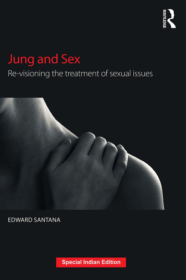Jung and Sex: Re-visioning the treatment of sexual issues - Retail Maharaj