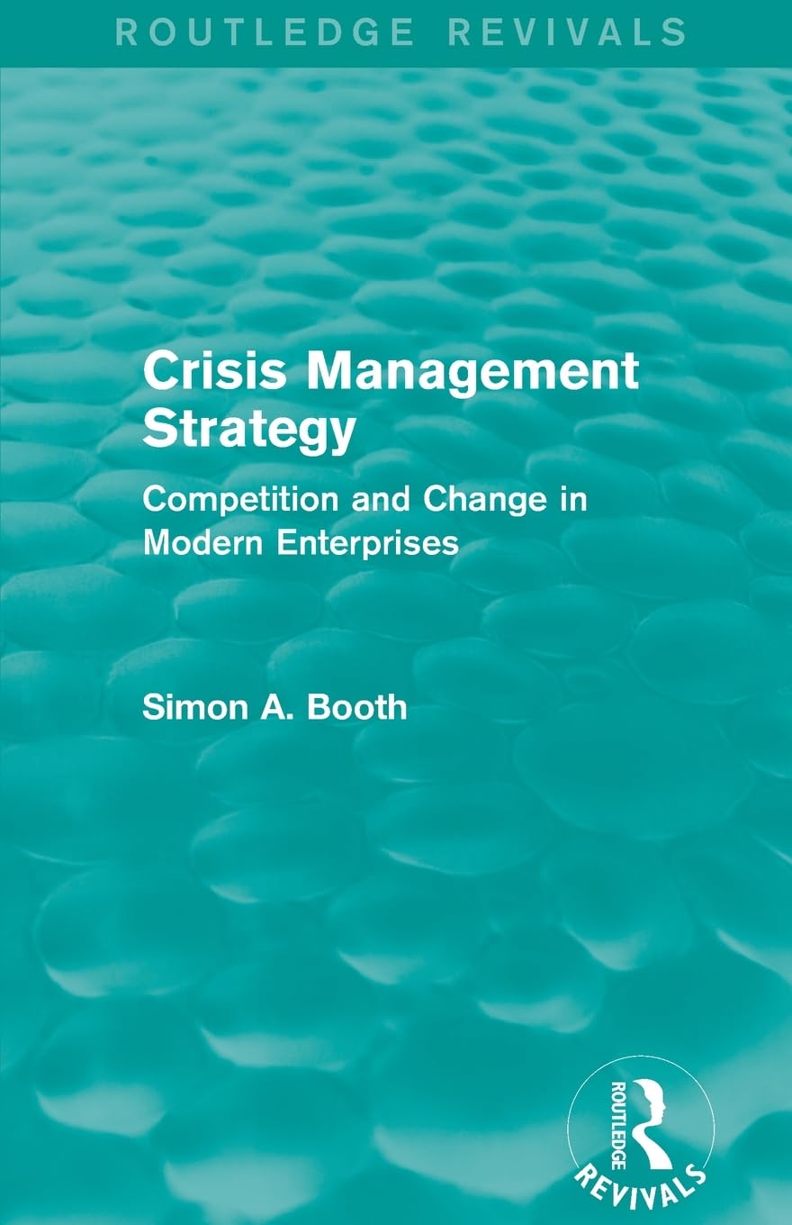 Crisis Management Strategy: Competition and Change in Modern Enterprises (Routledge Revivals) - Retail Maharaj