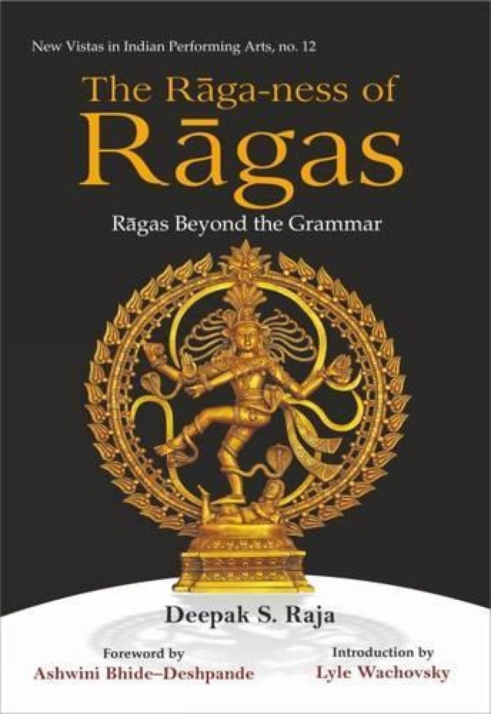 The Raga-Ness of Ragas: Ragas Beyond the Grammar - Retail Maharaj