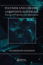 Polymer and Ceramic Composite Materials: Emergent Properties and Applications - Retail Maharaj