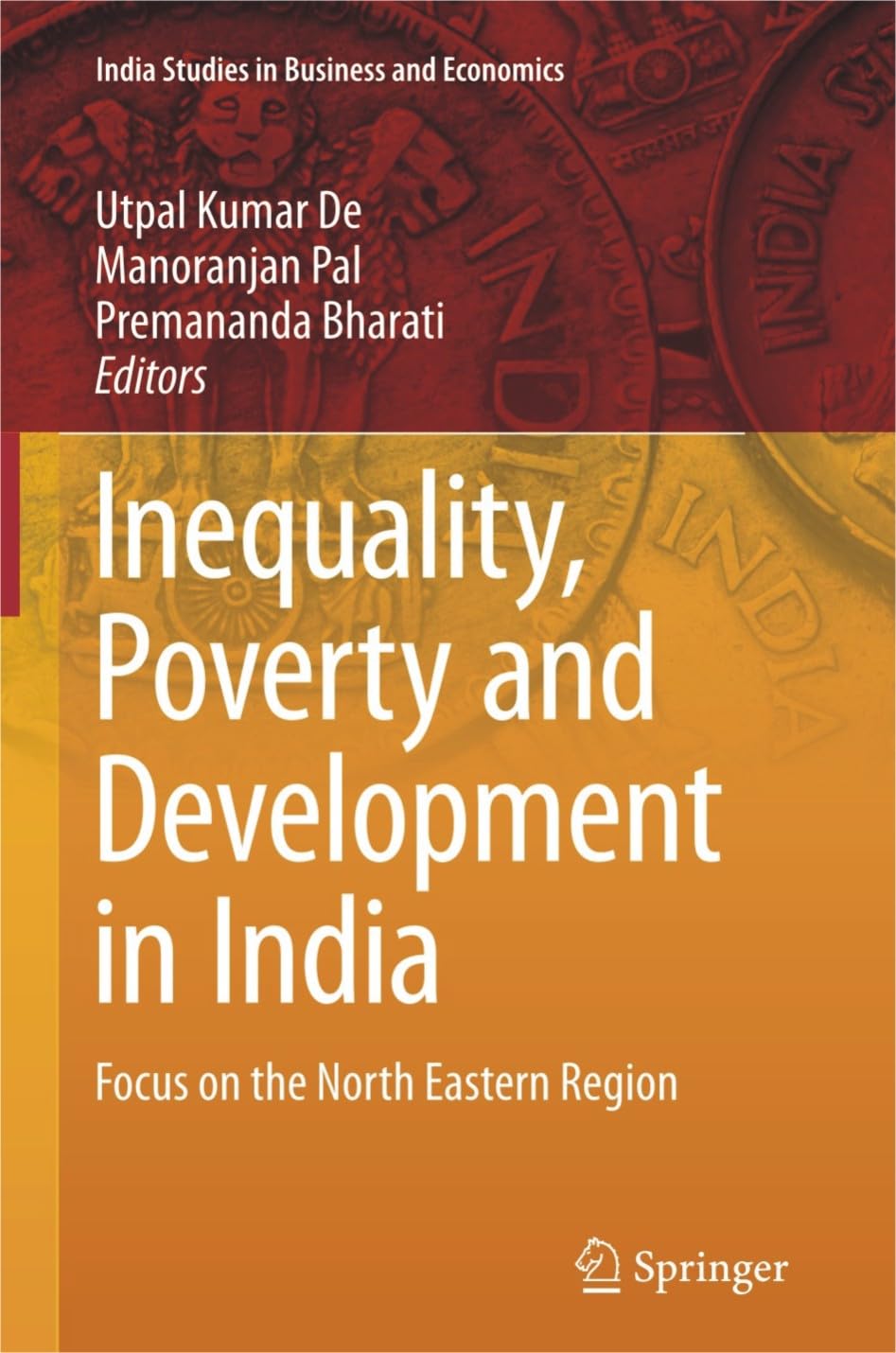 Inequality Poverty and Development in India: Focus on the North Eastern Region - Retail Maharaj