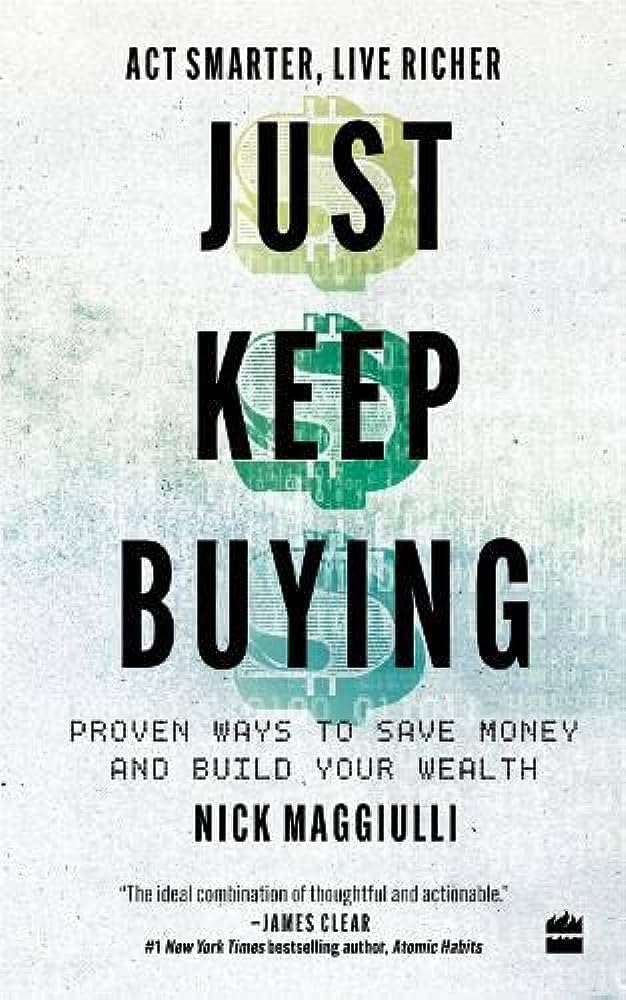 Just Keep Buying: Proven ways to save money and build your wealth - Retail Maharaj