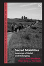 Sacred Mobilities: Journeys of Belief and Belonging - Retail Maharaj