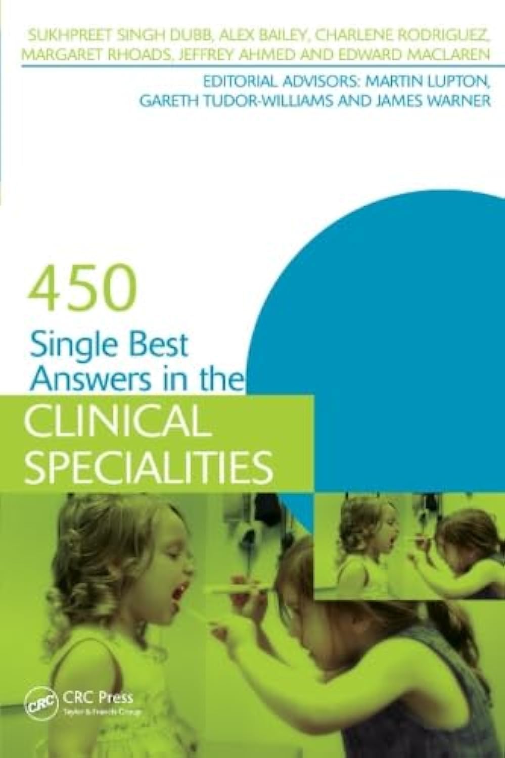 450 Single Best Answers In The Clinical Specialities (Medical Finals Revision Series)