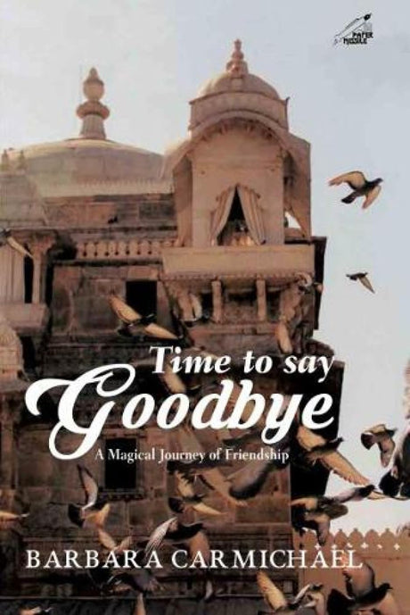 Time to Say Goodbye: A Magical Journey of Friendship (F.B) - Retail Maharaj