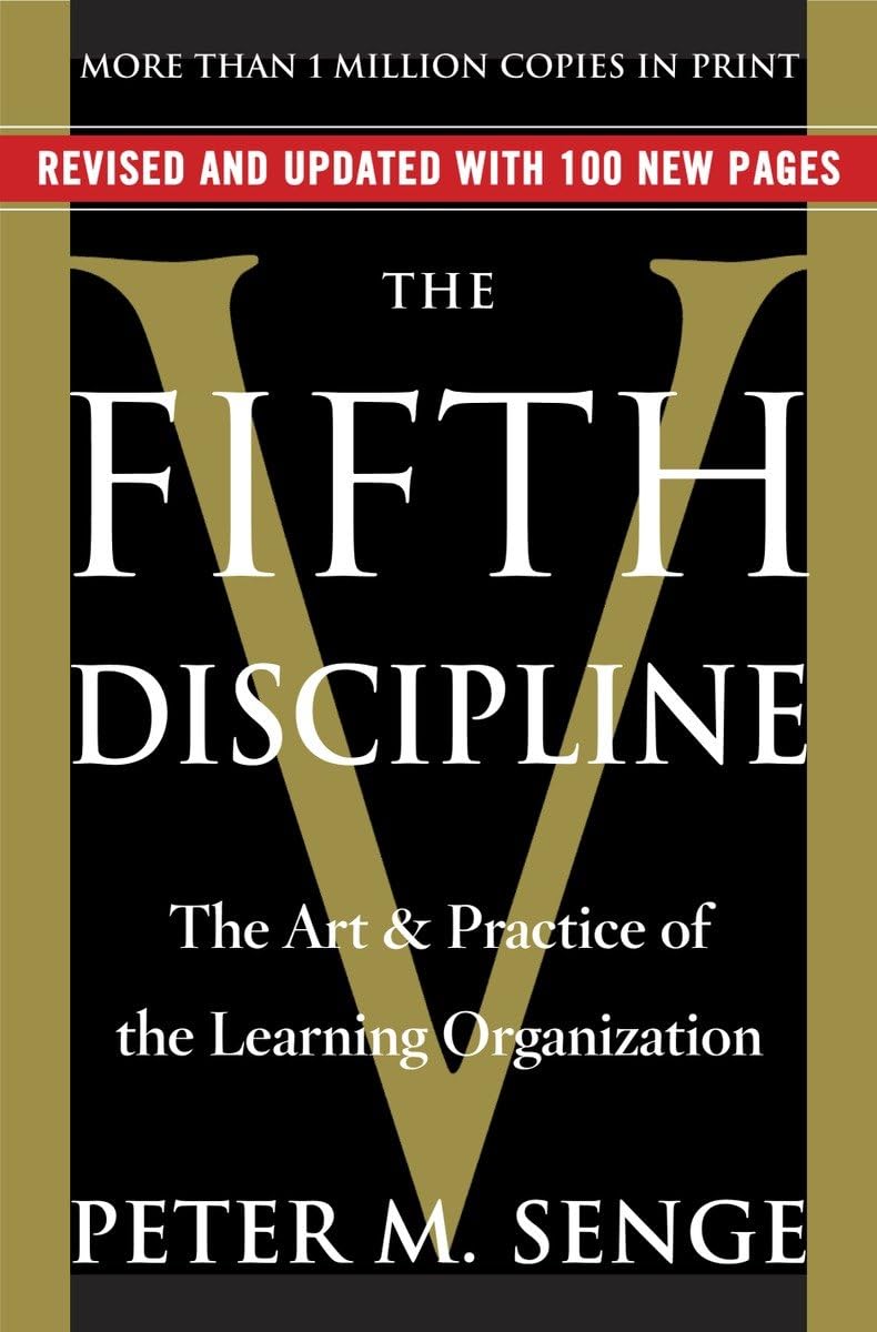 The Fifth Discipline: The Art & Practice of The Learning Organization - Retail Maharaj