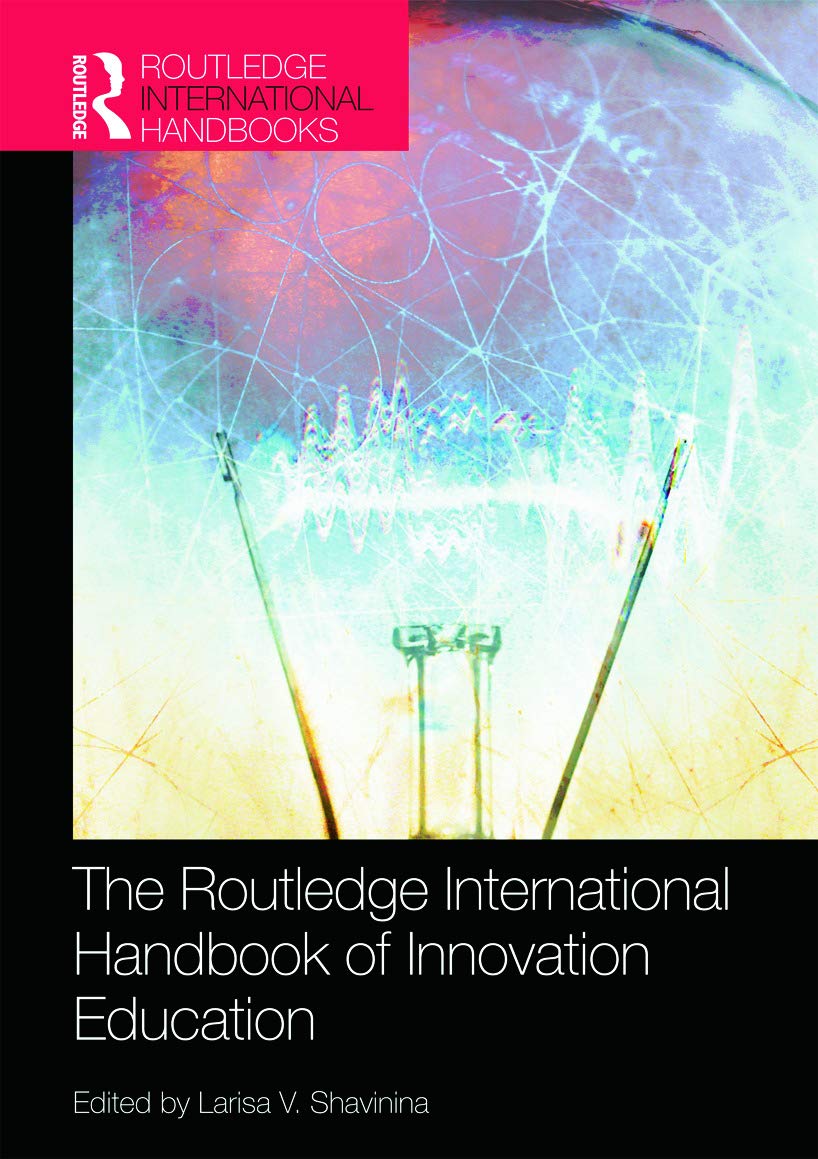 The Routledge International Handbook of Innovation Education (Routledge International Handbooks of Education) - Retail Maharaj