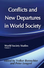 Conflicts and New Departures in World Society: World Society Studies - Retail Maharaj