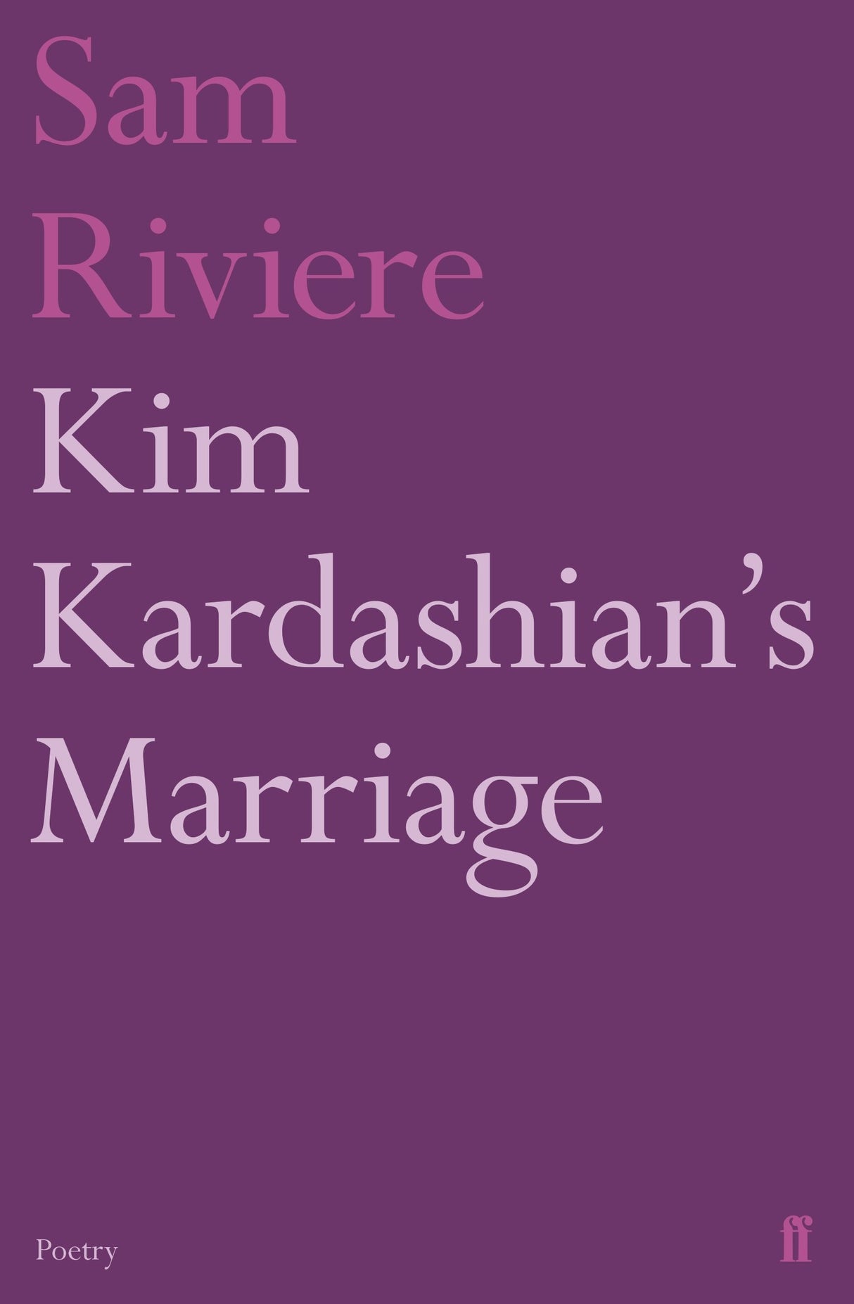 Kim Kardashian's Marriage (Faber Poetry)