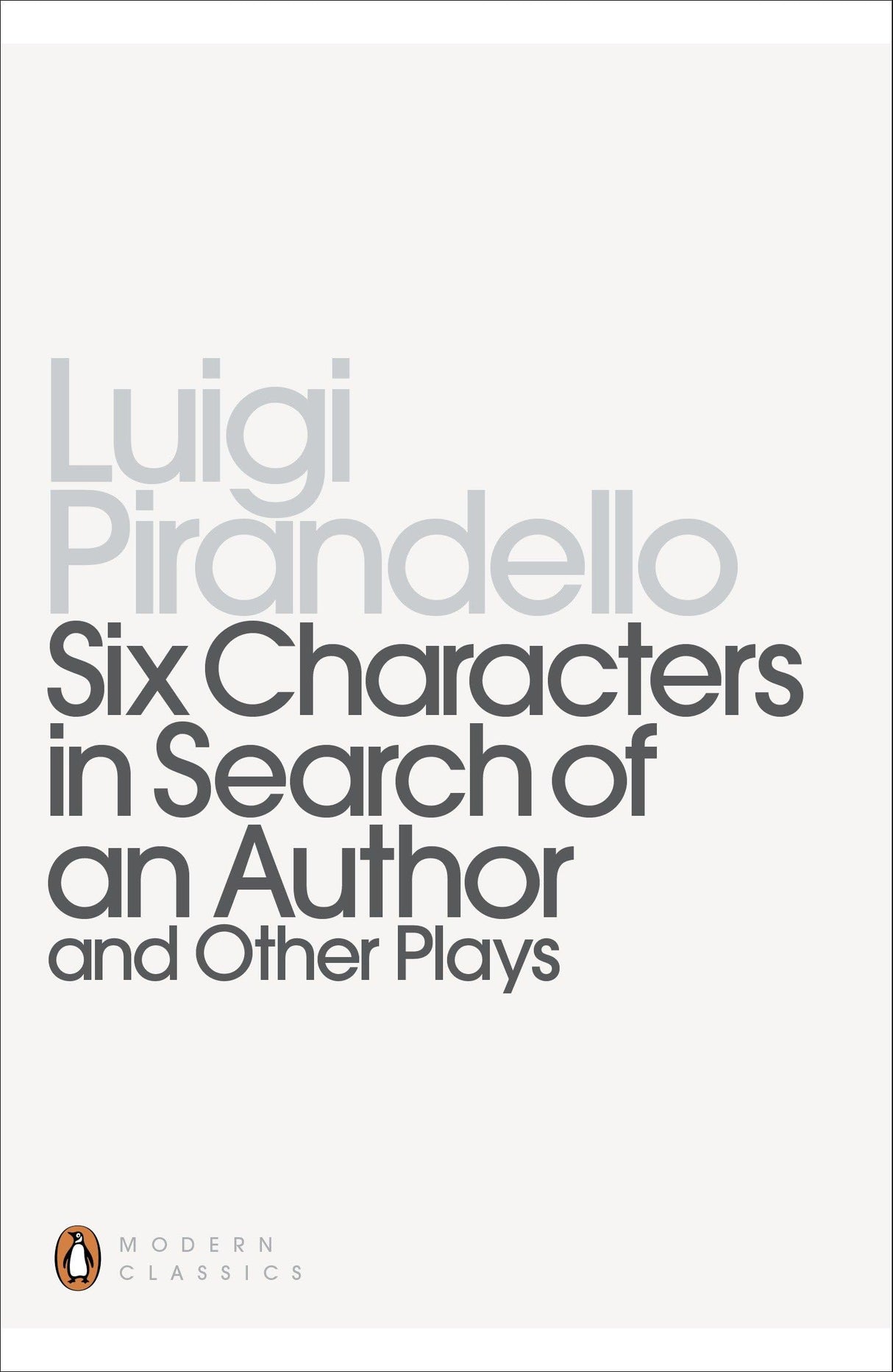 Six Characters in Search of an Author and Other Plays (Penguin Modern Classics) - Retail Maharaj