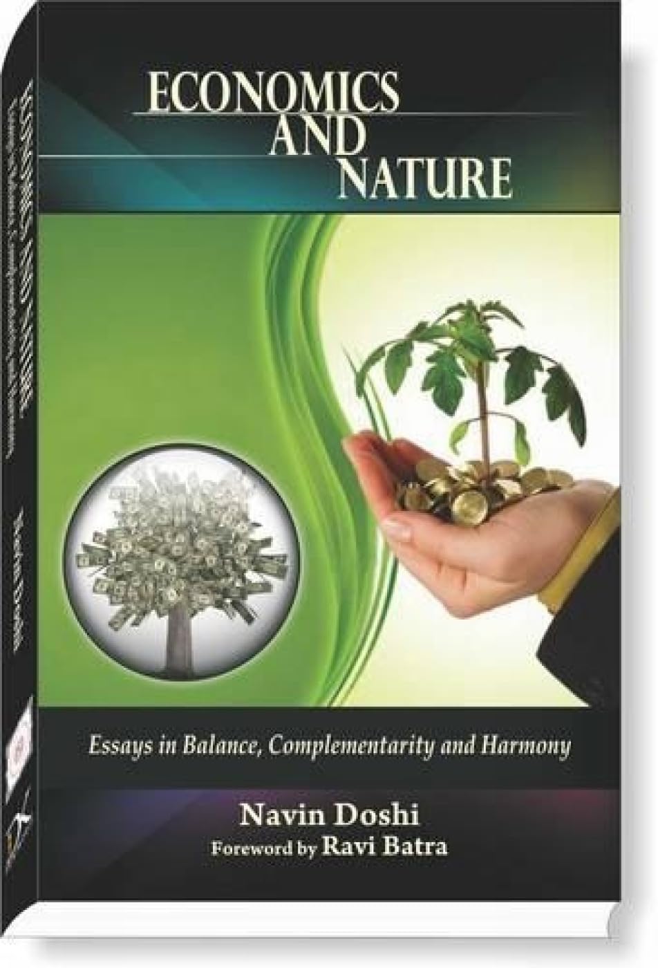 Economics and Nature: Essays in Balance, Complementarity and Harmony - Retail Maharaj