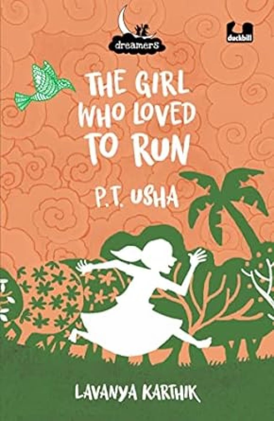 The Girl Who Loved to Run: PT Usha (Dreamers Series) - Retail Maharaj