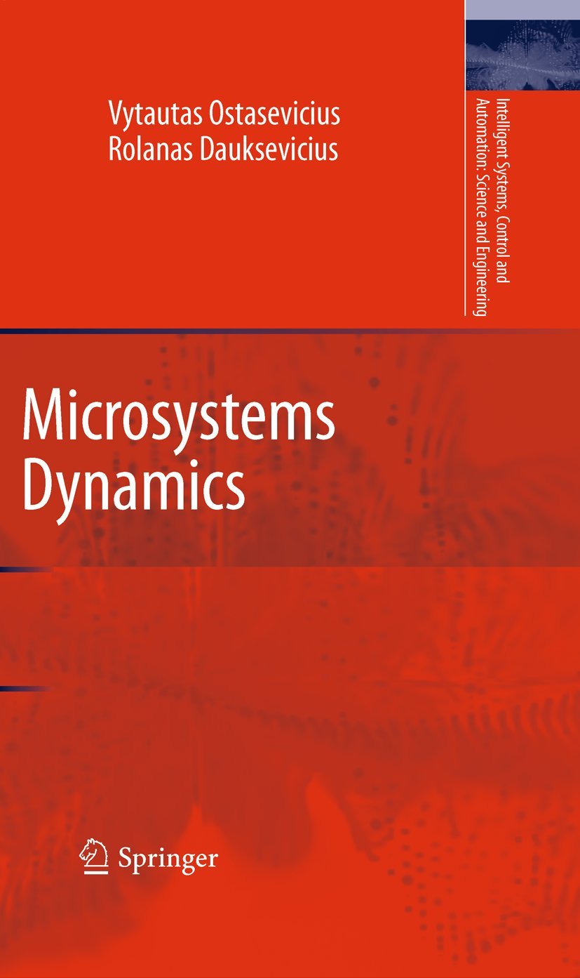Microsystems Dynamics: 44 (Intelligent Systems, Control and Automation: Science and Engineering) - Retail Maharaj