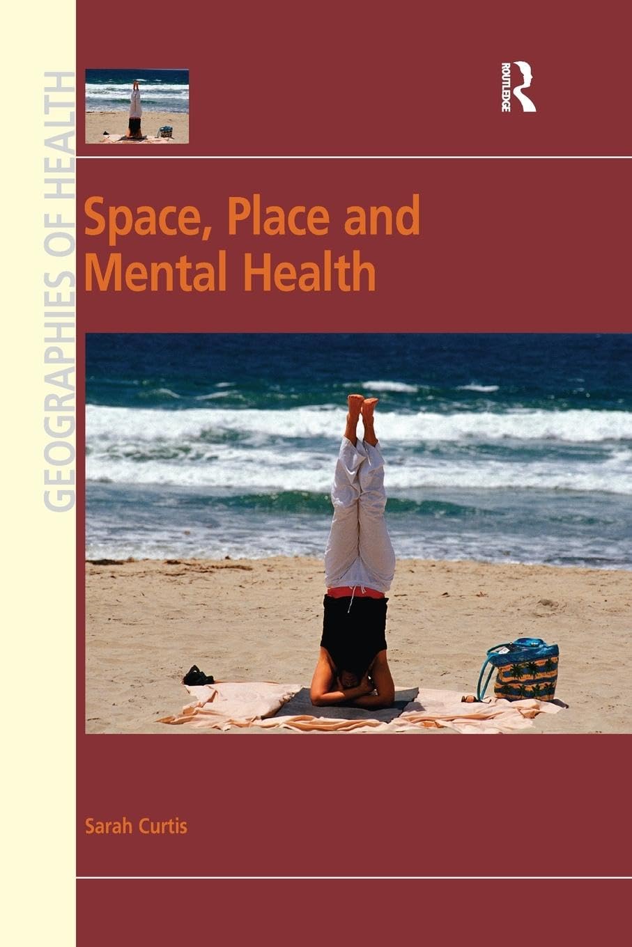 Space, Place and Mental Health (Geographies of Health) - Retail Maharaj