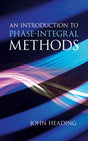 An Introduction To Phase-Integral Methods - Retail Maharaj