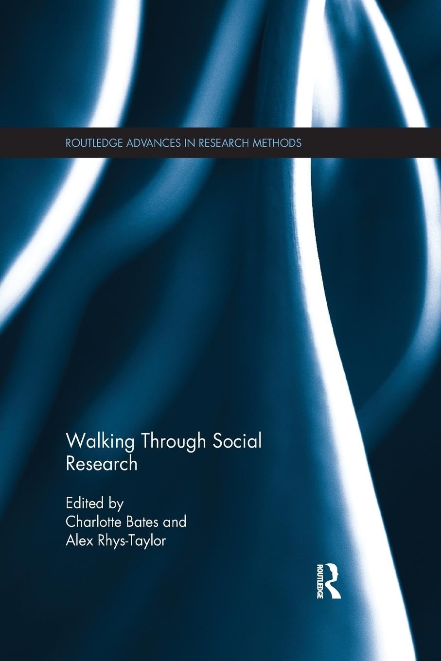 Walking Through Social Research (Routledge Advances in Research Methods) - Retail Maharaj
