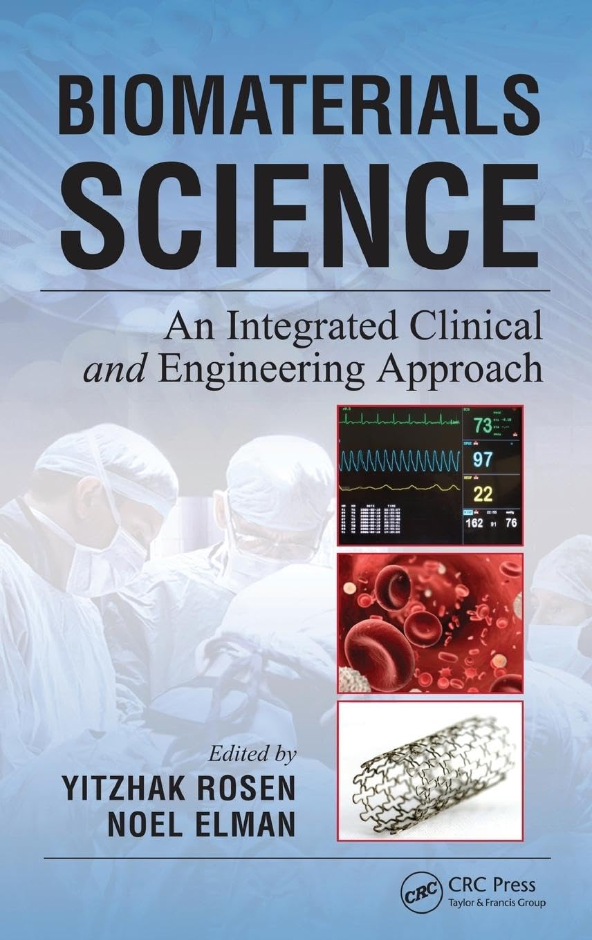 Biomaterials Science: An Integrated Clinical and Engineering Approach - Retail Maharaj