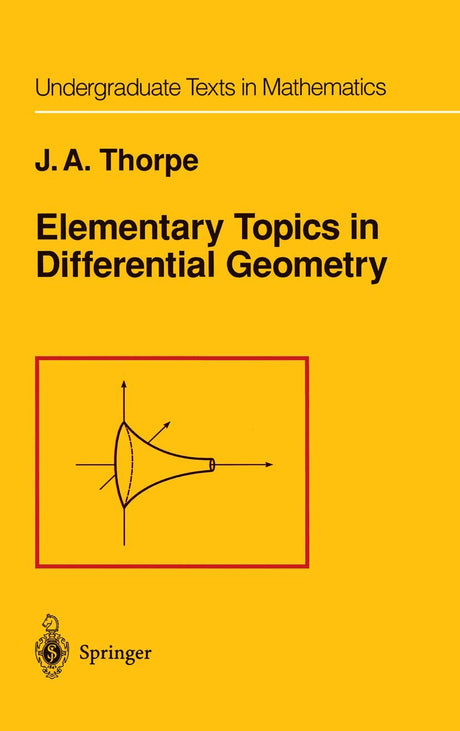 Elementary Topics in Differential Geometry (Undergraduate Texts in Mathematics) - Retail Maharaj