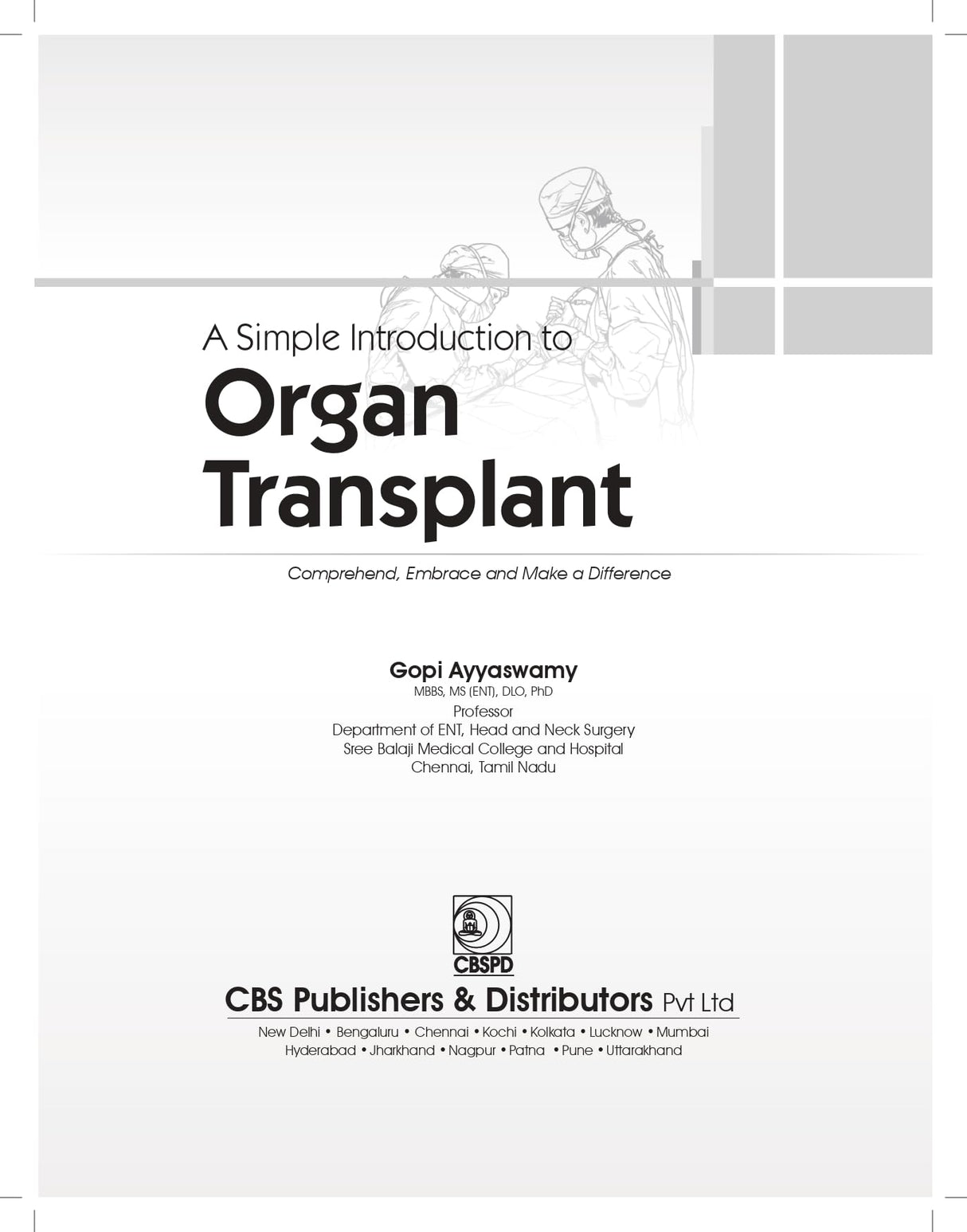 A Simple Introduction to Organ Transplant Comprehend, Embrace and Make a Difference - 2025 - Retail Maharaj