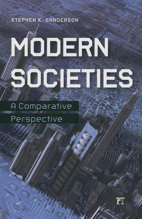 Modern Societies: A Comparative Perspective - Retail Maharaj