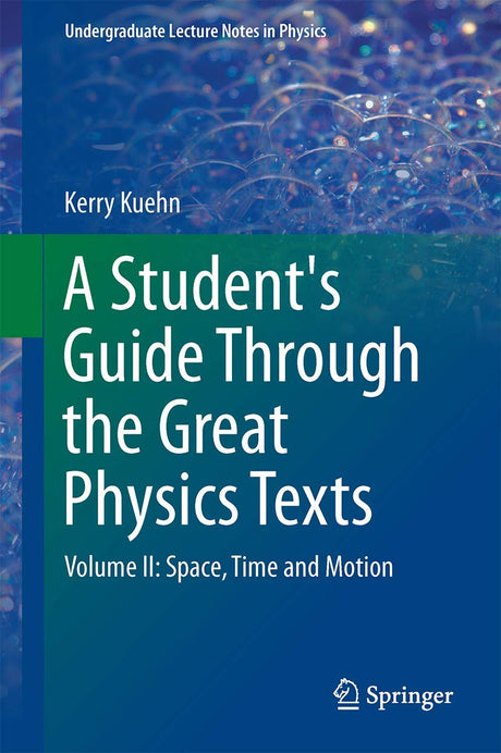 A Student's Guide Through the Great Physics Texts - Retail Maharaj