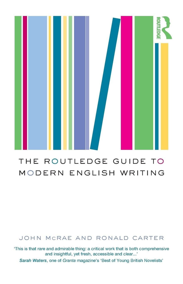 The Routledge Guide to Modern English Writing: Britain and Ireland - Retail Maharaj