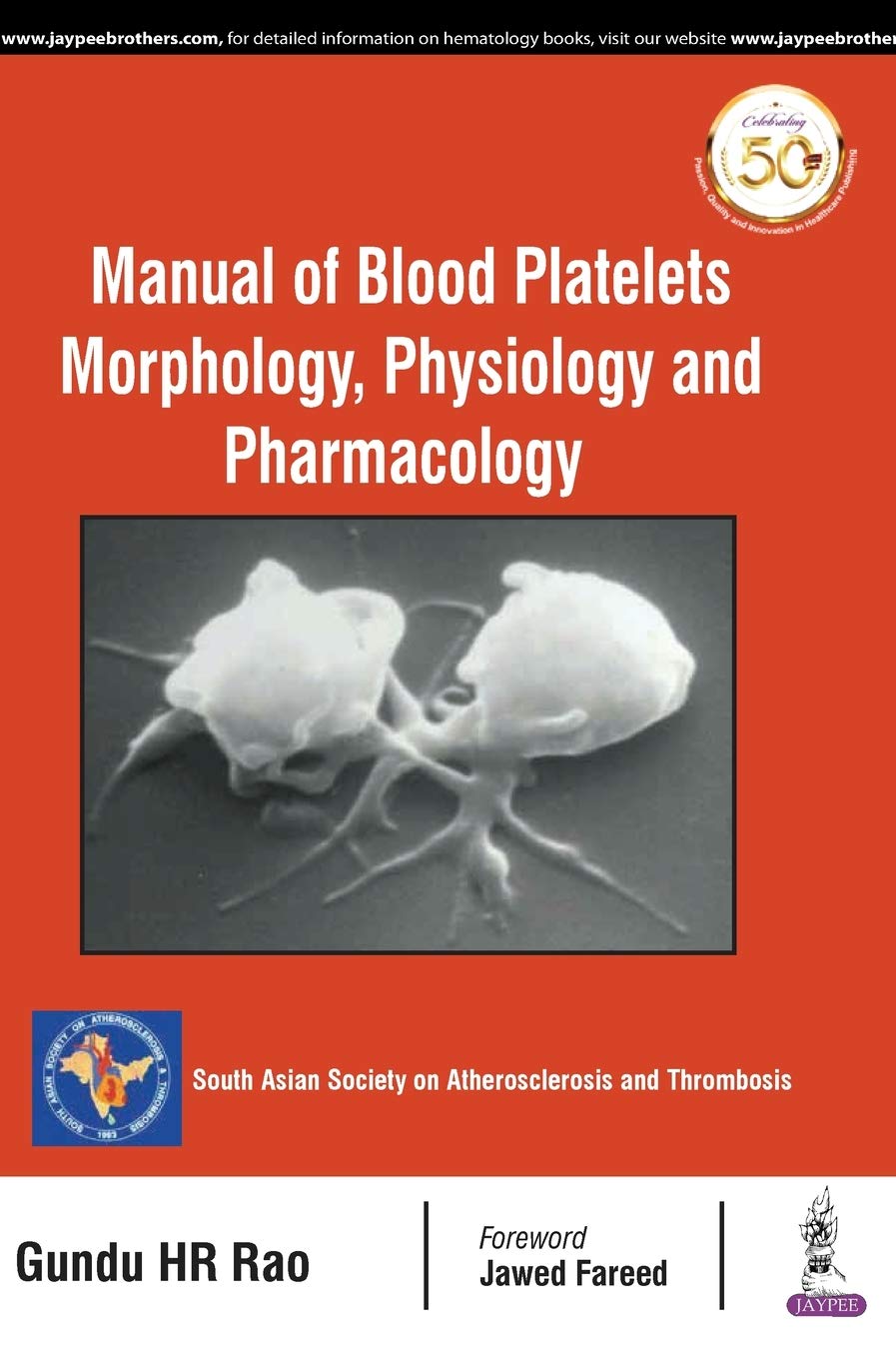 MANUAL OF BLOOD PLATELETS MORPHOLOGY, PHYSIOLOGY AND PHARMACOLOGY
