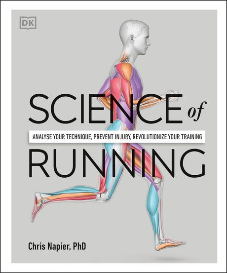 Science of Running: Analyse your Technique, Prevent Injury, Revolutionize your Training - Retail Maharaj
