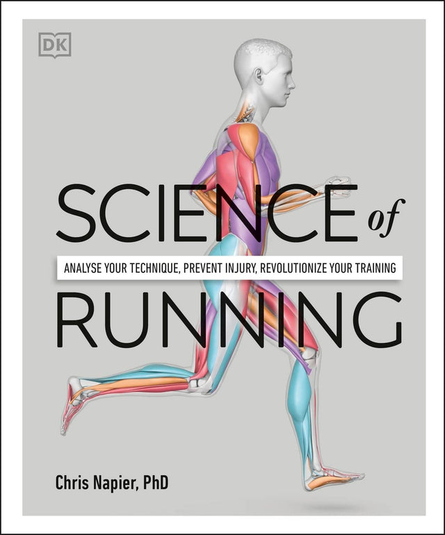 Science of Running: Analyse your Technique, Prevent Injury, Revolutionize your Training - Retail Maharaj