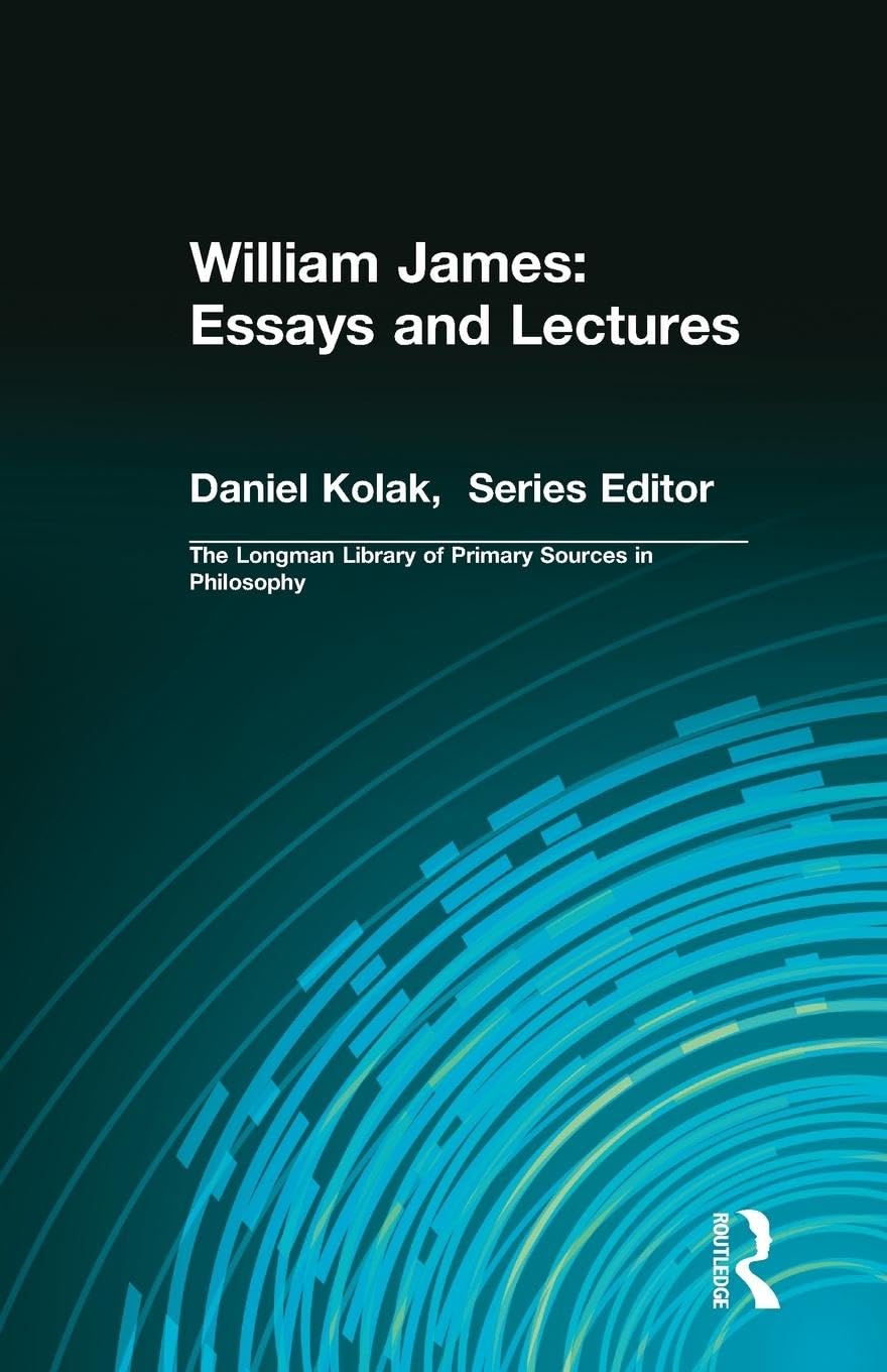 William James: Essays and Lectures (Longman Library of Primary Sources in Philosophy) - Retail Maharaj