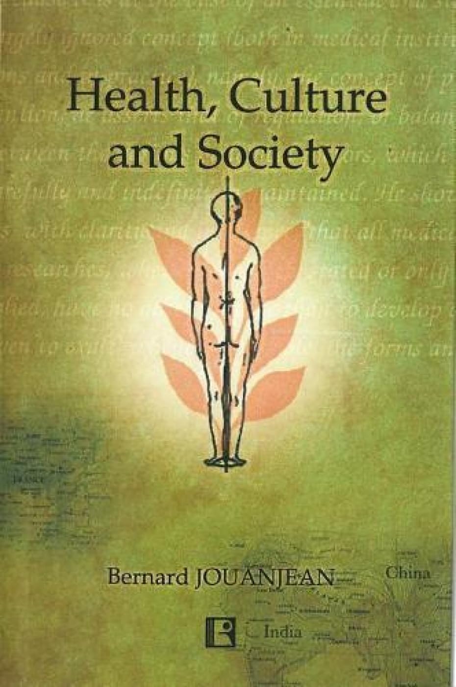 Health, Culture and Society: A Comparative Analysis of French, Chinese and Indian Society - Retail Maharaj