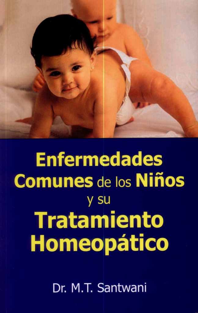 Enfermedades Comunes De Los Ninos Y Su Tratamiento Homeopatico: 1 - Retail Maharaj