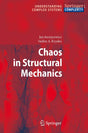 CHAOS IN STRUCTURAL MECHANICS (UNDERSTANDING COMPLEX SYSTEMS) - Retail Maharaj