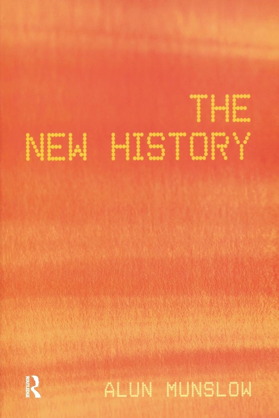 The New History (History: Concepts,Theories and Practice) - Retail Maharaj
