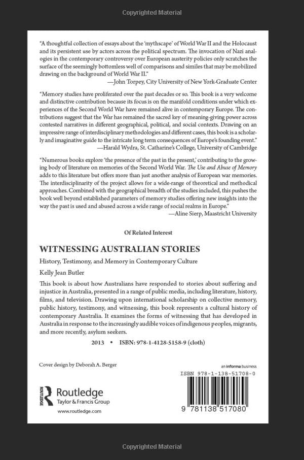 The Use and Abuse of Memory: Interpreting World War II in Contemporary European Politics - Retail Maharaj