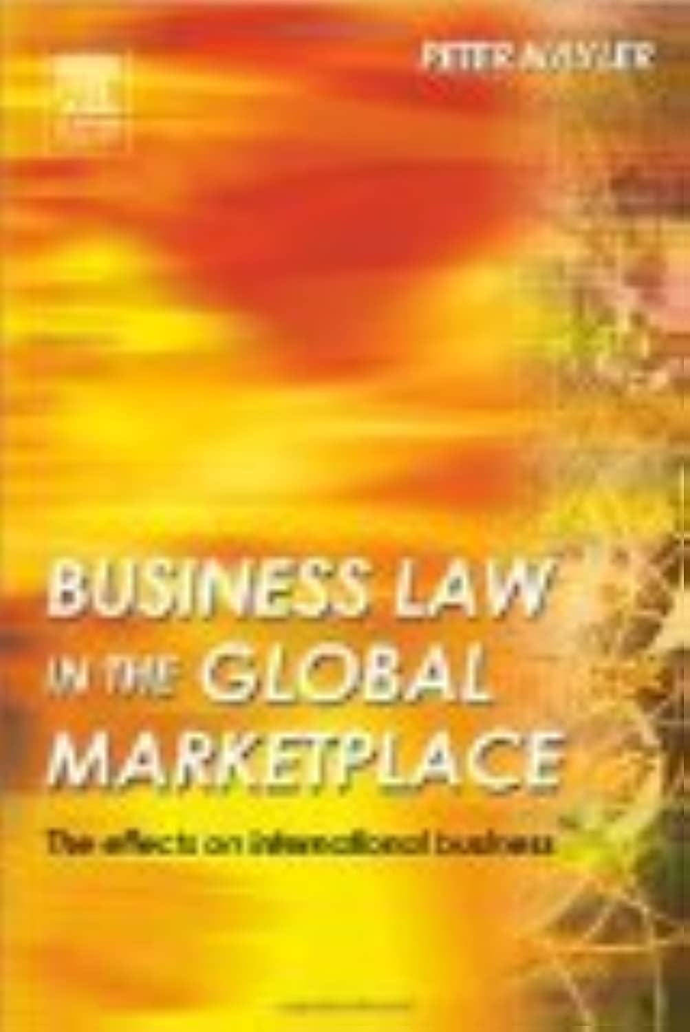 Business Law in the Global Marketplace: The Effects On International Business - Retail Maharaj