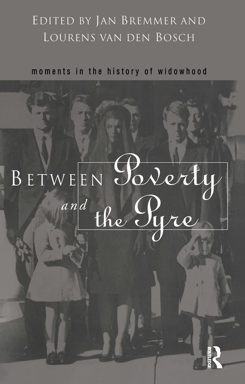 Between Poverty and the Pyre: Moments in the History of Widowhood - Retail Maharaj