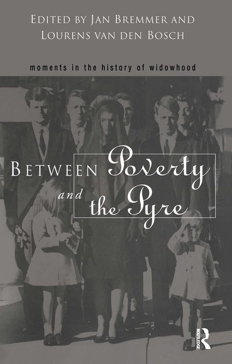 Between Poverty and the Pyre: Moments in the History of Widowhood - Retail Maharaj