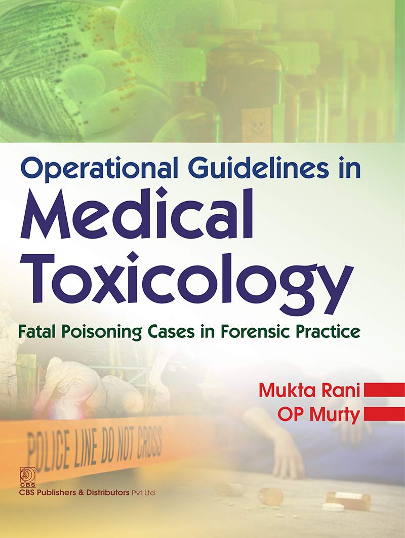 Operational Guidelines in Medical Toxicology: Fatal Poisoning Cases in Forensic Practice